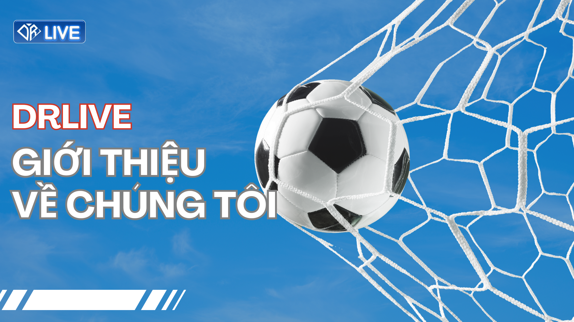 Giới Thiệu DRLIVE